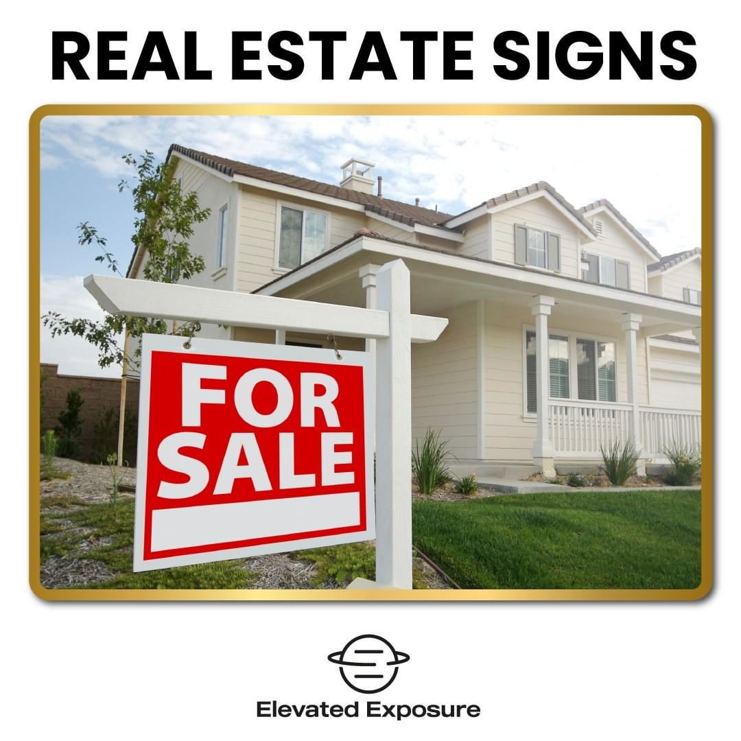 The Importance Of Effective Real Estate For Sale Signs